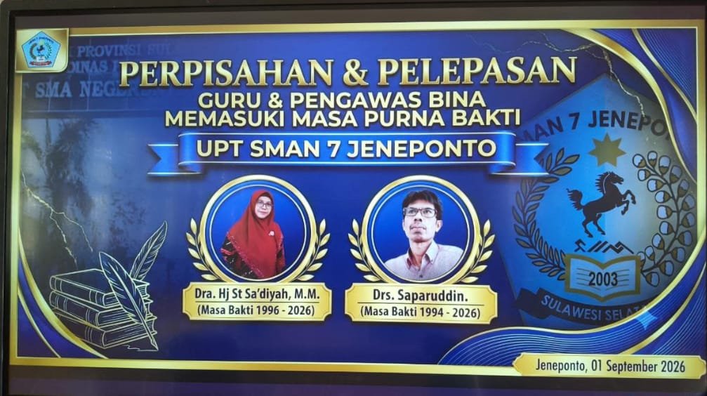 PERPISAHAN DAN PELEPASAN GURU SERTA PENGAWAS BINA MEMASUKI MASA PURNA BAKTI, SMAN 7 JENEPONTO PENUH HARU