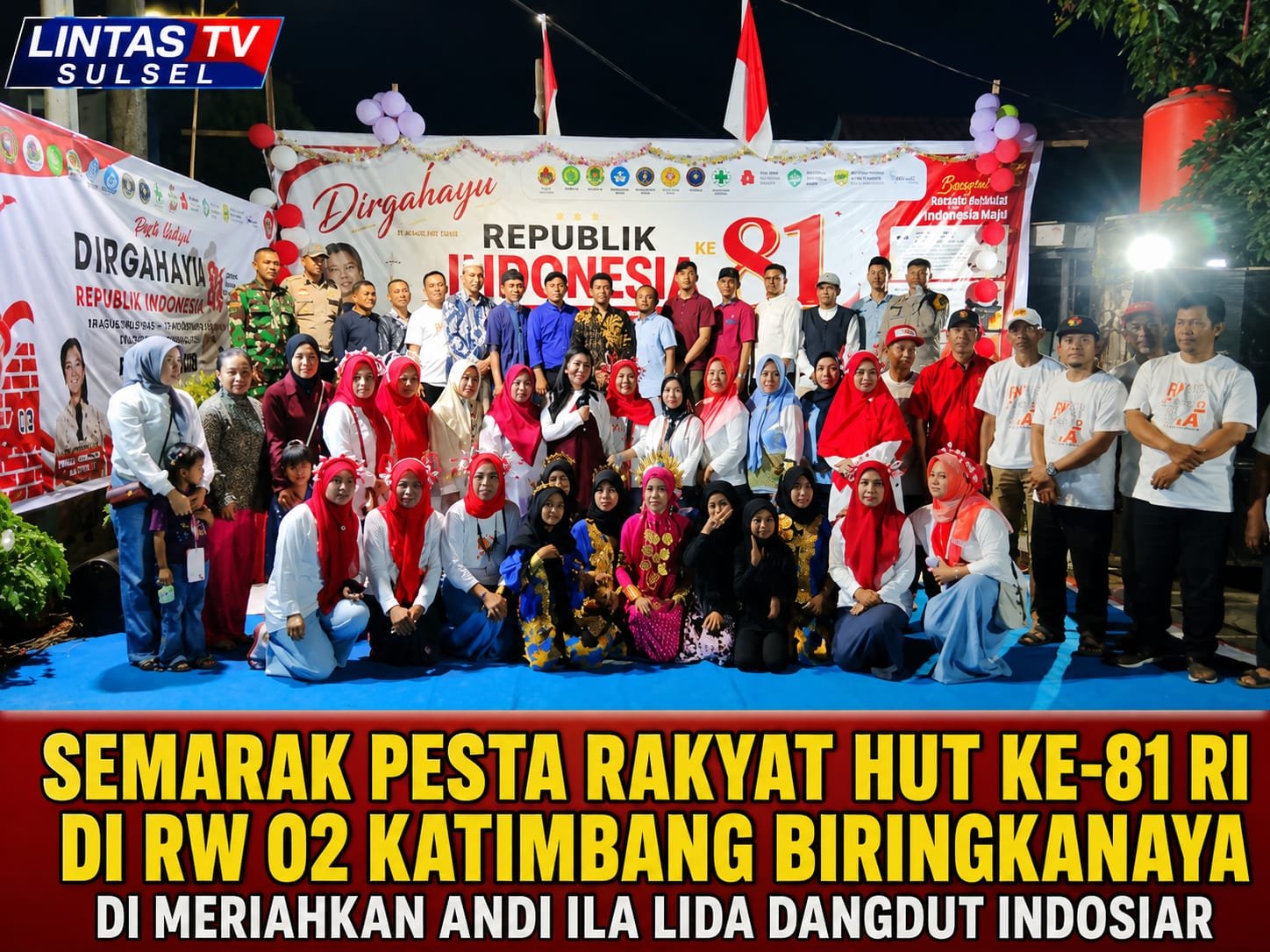 SEMARAK PESTA RAKYAT HUT KE-81 RI DI KATIMBANG, DI MERIAHKAN LIDA DANGDUT INDOSIAR DAN PESTA SENI BUDAYA