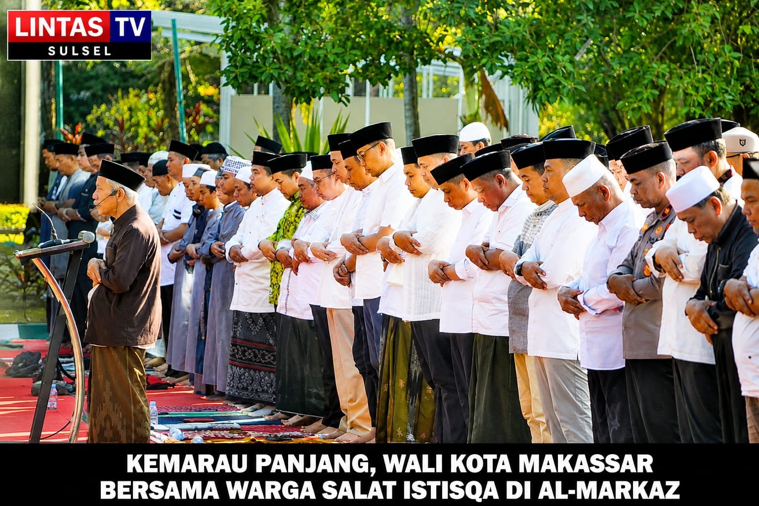 KEMARAU PANJANG WALIKOTA MAKASSAR BERSAMA WARGA SALAT ISTISQA' DI AL-MARKAZ